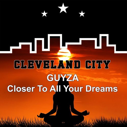 GUYZA - Closer to All Your Dreams [CCMM372]